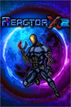 ️ReactorX 2 XBOX