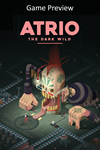 ️Atrio: The Dark Wild (Game Preview) XBOX