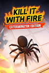 ️Kill It With Fire: Exterminator Edition XBOX