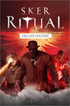 ️Sker Ritual: Digital Deluxe Edition XBOX