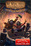 ️We Were Here Expeditions: The FriendShip XBOX