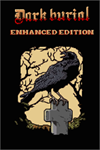 ️Dark Burial: Enhanced Edition XBOX
