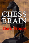 ️Chess Brain: Dark Troops XBOX