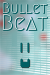 ️Bullet Beat (for Windows 10) XBOX