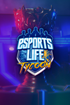 ️Esports Life Tycoon XBOX