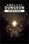 ️ENDLESS™ Dungeon Last Wish Edition XBOX