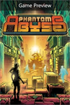 ️Phantom Abyss (Game Preview) XBOX