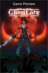 ️Ghostlore (Game Preview) XBOX