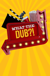 ️What The Dub?! XBOX