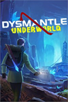 ️DYSMANTLE: Underworld XBOXDLC
