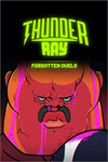 ️Thunder Ray Forgotten Duels XBOXDLC