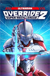 ️Override 2 Ultraman - Ultraman - Fighter D XBOXDLC
