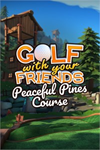️Golf With Your Friends - Peaceful Pines Co XBOXDLC