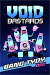 ️Void Bastards: Bang Tydy XBOXDLC