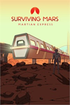 ️Surviving Mars - Martian Express XBOXDLC