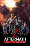 ️World War Z: Aftermath - Valley of the Z WINDOWSDLC