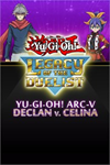 ️Yu-Gi-Oh! ARC-V: Declan vs Celina XBOXDLC