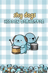 ️Shy Dogs Hidden Orchestra XBOX
