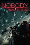 ️Nobody Wants to Die XBOX