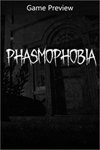 ️Phasmophobia (Game Preview) XBOX