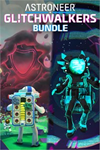 ️ASTRONEER: Glitchwalkers - Deluxe Bundle XBOXDLC