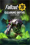 ️Fallout 76: Gleaming Depths Deluxe Edition XBOX