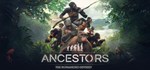 Ancestors: The Humankind OdysseGIFTМИР⭐️АВТО⭐️