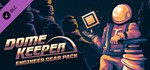 Dome Keeper: Engineer Gear PackGIFTМИР⭐️АВТО⭐️